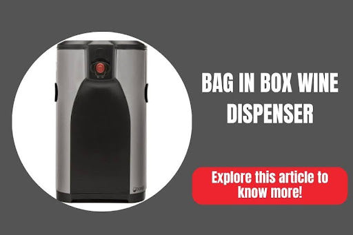 Bag-In-Box Wine: A Greener Alternative Making Waves in the Market
